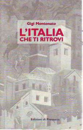 Immagine di ITALIA CHE TI RITROVI (L`)